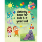 Activity Book For 3-4 Year Olds: Colouring pages, Maze, Learn to draw, Connect the dots - Paperback