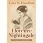 Florence Nightingale: A Life Inspired - Paperback