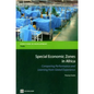 Special Economic Zones in Africa: Comparing Performance and Learning from Global Experiences - Paperback