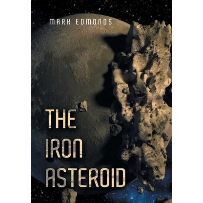 The Iron Asteroid - Hardcover