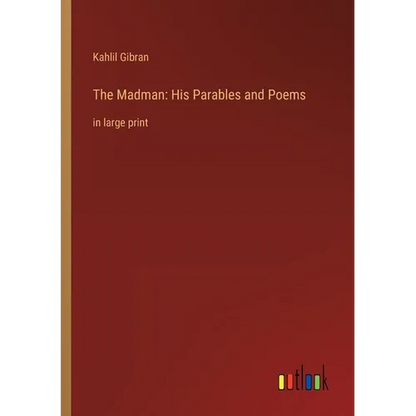 The Madman: His Parables and Poems: in large print - Paperback