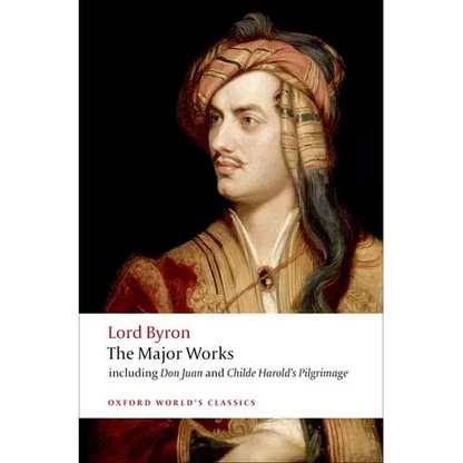 Lord Byron: The Major Works - Paperback