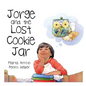 Jorge and the Lost Cookie Jar - Hardcover