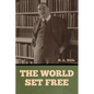 The World Set Free - Paperback