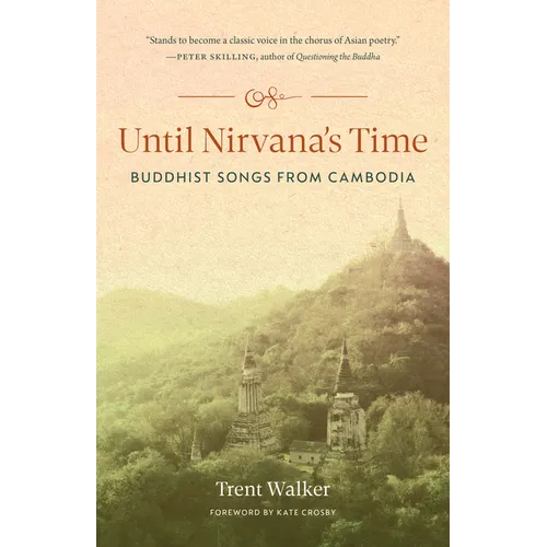 Until Nirvana's Time: Buddhist Songs from Cambodia - Paperback