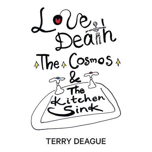 Love, Death, the Cosmos and the Kitchen Sink - Paperback