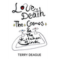 Love, Death, the Cosmos and the Kitchen Sink - Paperback