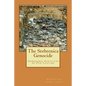 The Srebrenica Genocide: Abominable Atrocities In Our Lifetime - Paperback