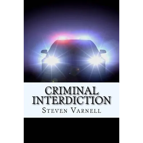 Criminal Interdiction - Paperback