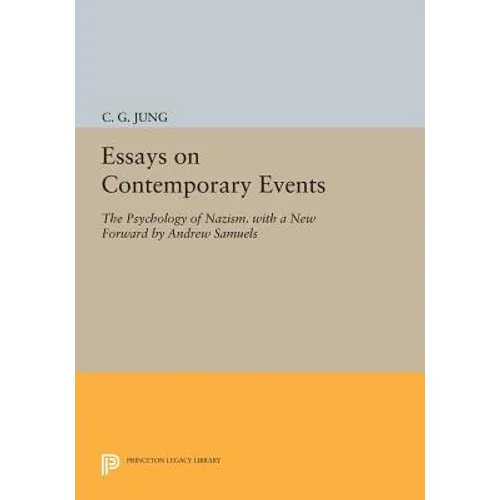Essays on Contemporary Events: The Psychology of Nazism. with a New Forward by Andrew Samuels - Paperback