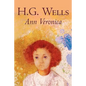 Ann Veronica by H. G. Wells, Science Fiction, Classics, Literary - Paperback