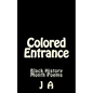 Colored Entrance: Black History Month Poems - Paperback