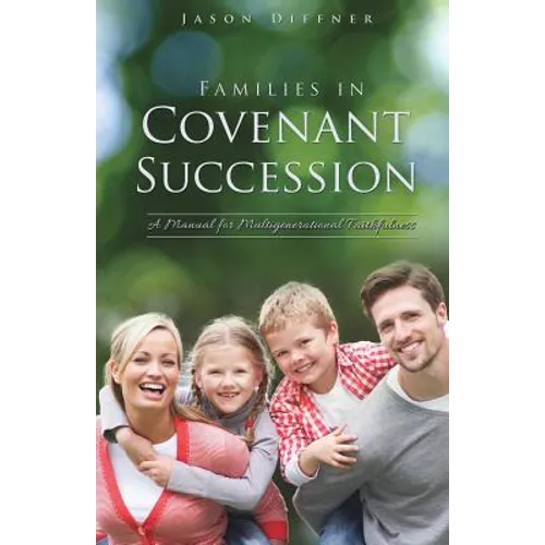 Families in Covenant Succession - Paperback