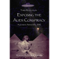 Exposing the Alien Conspiracy: Aquarian Awakening 2012 - Paperback