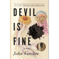 Devil Is Fine - Hardcover