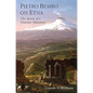 Pietro Bembo on Etna: The Ascent of a Venetian Humanist - Paperback