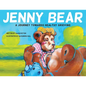 Jenny Bear: A Journey Towards Healthy Grieving - Paperback