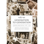 Generation to Generation: Landsman Family History 1870 - 2018 - Hardcover