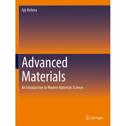 Advanced Materials: An Introduction to Modern Materials Science - Paperback