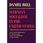 Marxian Socialism in the United States: Nation and Culture in Mendelssohn's Revival of the St. Matthew Passion - Paperback