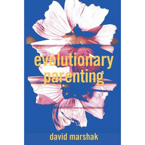 Evolutionary Parenting - Paperback