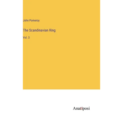 The Scandinavian Ring: Vol. 3 - Hardcover