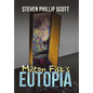 Milton Fisk's Eutopia - Hardcover