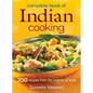 Complete Book of Indian Cooking: 350 Recipes from the Regions of India - Paperback