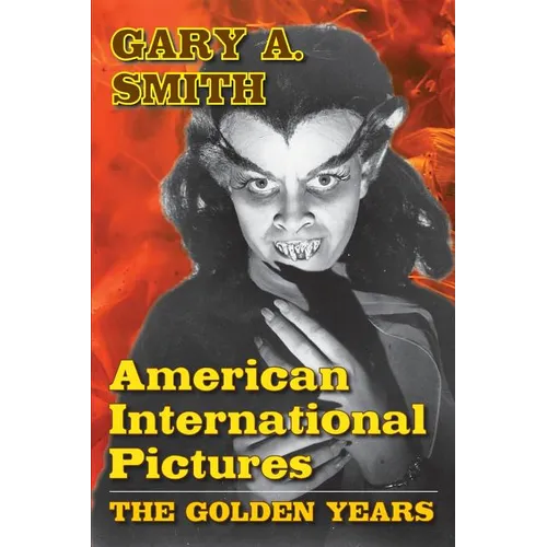 American International Pictures: The Golden Years - Paperback