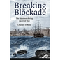 Breaking the Blockade: The Bahamas During the Civil War - Paperback