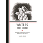 Write to the Core: Inspiring Young Writers Through Mindfulness and Poetry - Paperback