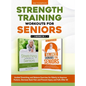 Strength Training Workouts for Seniors: 2 Books In 1 - Guided Stretching and Balance Exercises for Elderly to Improve Posture, Decrease Back Pain and - Hardcover