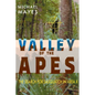 Valley of the Apes: The Search for Sasquatch in Area X - Paperback