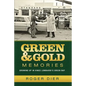 Green & Gold Memories: Growing up in Vince Lombardi's Green Bay - Paperback