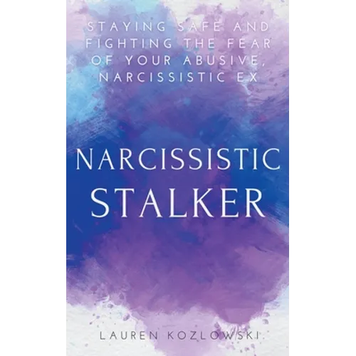 Narcissistic Stalker - Paperback