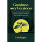 Goodness over Greatness: A Counterintuitive Mindset That Unlocks Fulfillment, Freedom, and Sustainable Success - Paperback