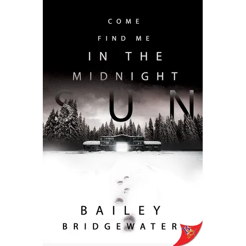Come Find Me in the Midnight Sun - Paperback