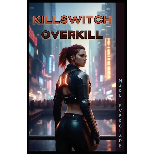 Killswitch Overkill - Paperback