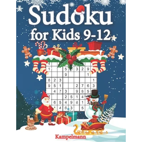 Sudoku for Kids 9-12: 200 Fun Sudoku Puzzles for Kids with Solutions - Large Print - Christmas Edition - Paperback