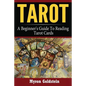 Tarot: A Beginner's Guide To Reading Tarot Cards - Paperback