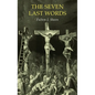 The Seven Last Words - Hardcover