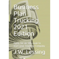 Business Plan Trucking 2021 Edition: Apply for an SBA Loan to start your Trucking Company - Paperback