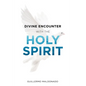 Divine Encounter with the Holy Spirit - Paperback