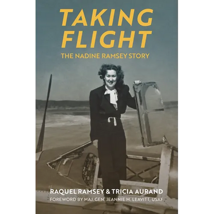 Taking Flight: The Nadine Ramsey Story - Paperback
