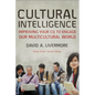 Cultural Intelligence: Improving Your CQ to Engage Our Multicultural World - Paperback