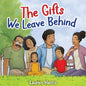 The Gifts We Leave Behind - Paperback