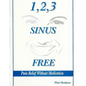 1,2,3 Sinus Free: Pain Relief Without Medication - Paperback