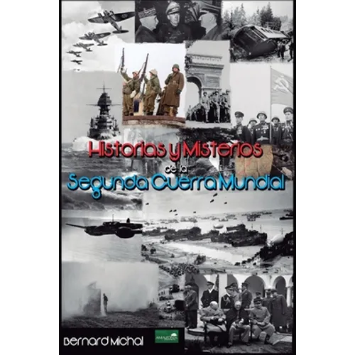 Historias y Misterios de la Segunda Guerra Mundial - Paperback