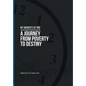 My Moments in Time: A Journey from Poverty to Destiny - Hardcover