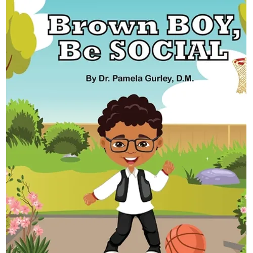 Brown Boy, Be Social - Hardcover